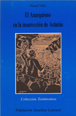 El anarquismo en la insurrección de Asturias: la CNT y la FAI en octubre de 1934