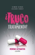 Truco o tratamiento? La medicina alternativa a prueba