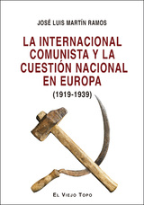 La internacional comunista y la cuestión nacional en Europa (1919-1939)