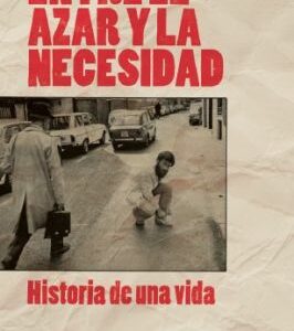 entre el azar y la necesidad