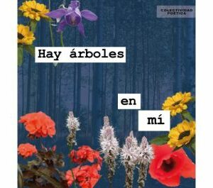 Hay árboles en mí