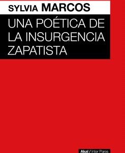 Una poética de la insurgencia zapatista