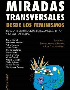 MIRADAS TRANSVERSALES DESDE LOS FEMINISMOS