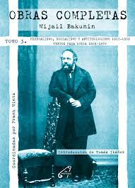 Obras completas (Tomo III) Federalismo, socialismo y antiteologismo (1867-1868) | Textos para Rusia