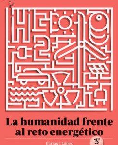 La humanidad frente al reto energético