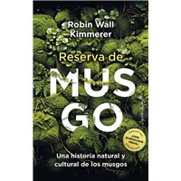 Reserva de musgo Un historia natural y cultural de los musgos