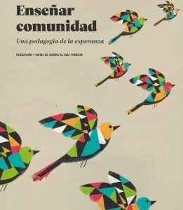 Enseñar comunidad Una pedagogía de la esperanza