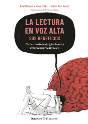 La lectura en voz alta: sus beneficios Un descubrimiento (fascinante) desde la neuroeducación