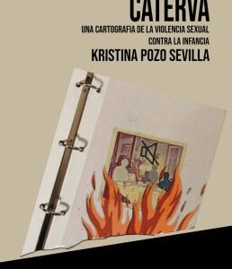 CATERVA Una cartografía de la violencia sexual contra la infancia