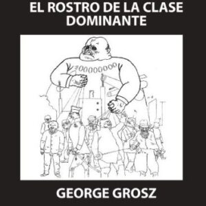 El rostro de la clase dominante