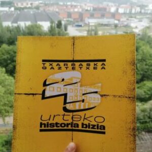 TXARRASKA GAZTETXEA. 25 urteko historia bizia
