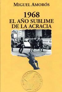 1968 El año sublime de la acracia
