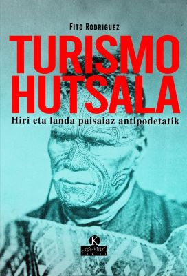 TURISMO HUTSALA Hiri eta landa paisaiaz antipodetatik