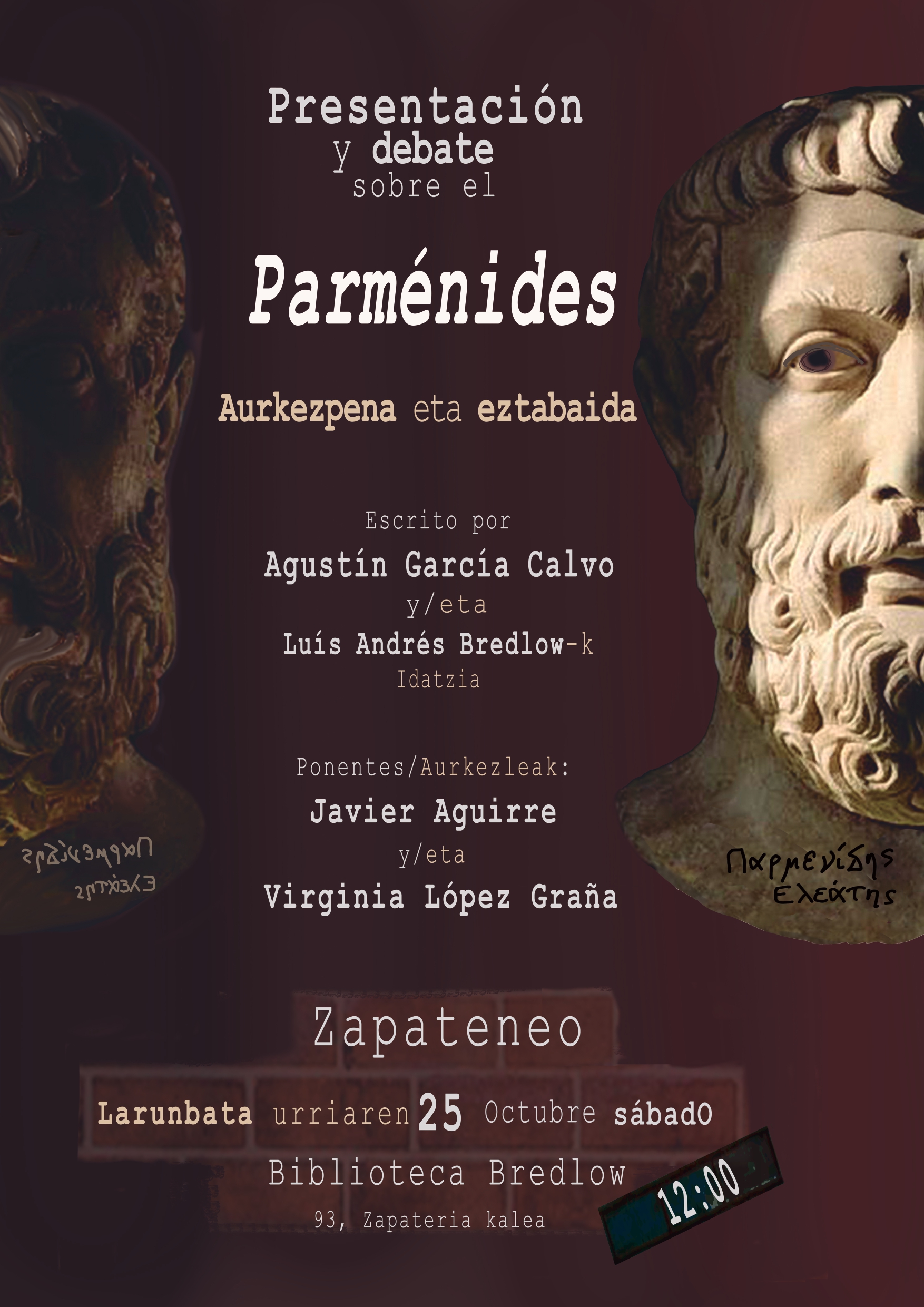 Presentación y debate sobre el «Parménides» de Agustín García Calvo y Luís Andrés Bredlow con Javier Aguirre y Virginia López Graña. Zapateneon 2025-10-25eab, larunbata 12:00etan