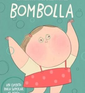 Bombolla. Un cuento para superar el acoso escolar