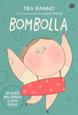 Bombolla. Un cuento para superar el acoso escolar