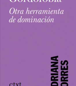 Gordofobia. Otra herramienta de dominación