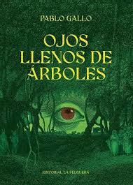 Ojos llenos de árboles