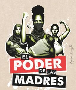 El poder de las madres. Por un nuevo sujeto revolucionario