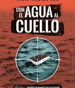 Con el agua al cuello. Muertes y devoluciones en caliente en la peor frontera de Europa