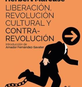 Liberación, revolución cultural y contrarrevolución