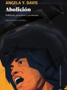 Abolición. Políticas, prácticas y promesas