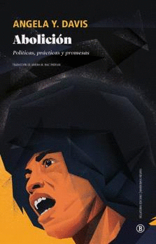 Abolición. Políticas, prácticas y promesas