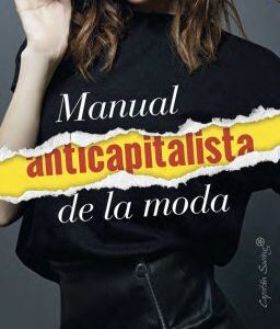 Manual anticapitalista de la moda