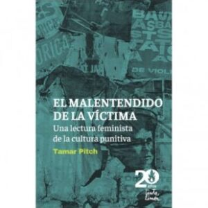 El malentendido de la víctima. Una lectura feminista de la cultura punitiva