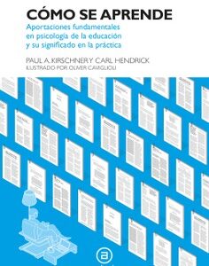 Cómo se aprende. Aportaciones fundamentales en psicología de la educación y su significado en la