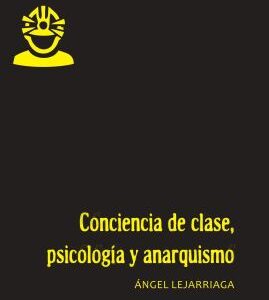 Conciencia de clase, psicología y anarquismo