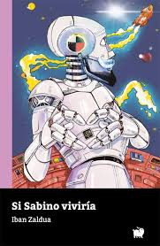 Si Sabino viviría