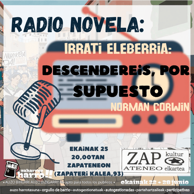 2026-06-25 – Zaharraz harro! 2026 – Ostegun honetan irrati-noberla zapateneon! | Este jueves radio novela en Zapateneo